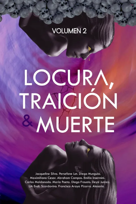 Locura, Traición & Muerte. Volumen 2